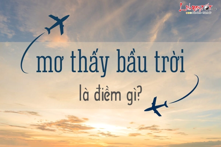 Giải mã giấc mơ thấy hiện tượng lạ trên trời: Điềm báo lành hay dữ?